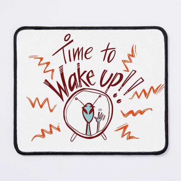 Item preview, It's Time to Wake Up! ET Series designed and sold by Dani Vittz.