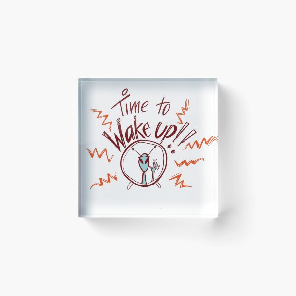 Item preview, It's Time to Wake Up! ET Series designed and sold by Dani Vittz.