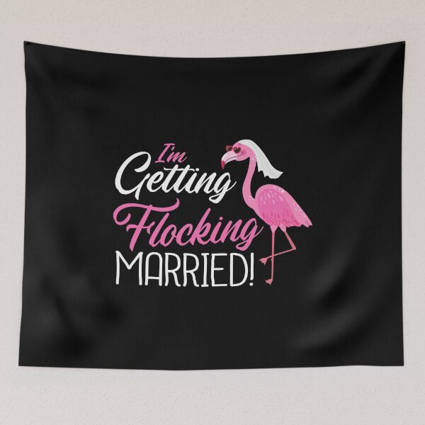 Item preview, I'm Getting Flocking Married Pink Flamingo Bride Funny Announcement  designed and sold by Merchking1.