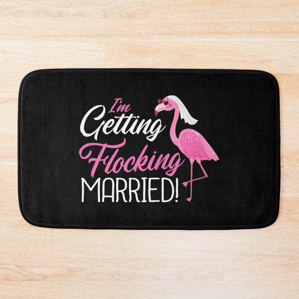 Item preview, I'm Getting Flocking Married Pink Flamingo Bride Funny Announcement  designed and sold by Merchking1.