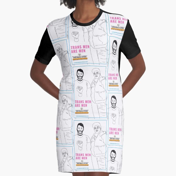 Trans Men Are Men Graphic T-Shirt Dress