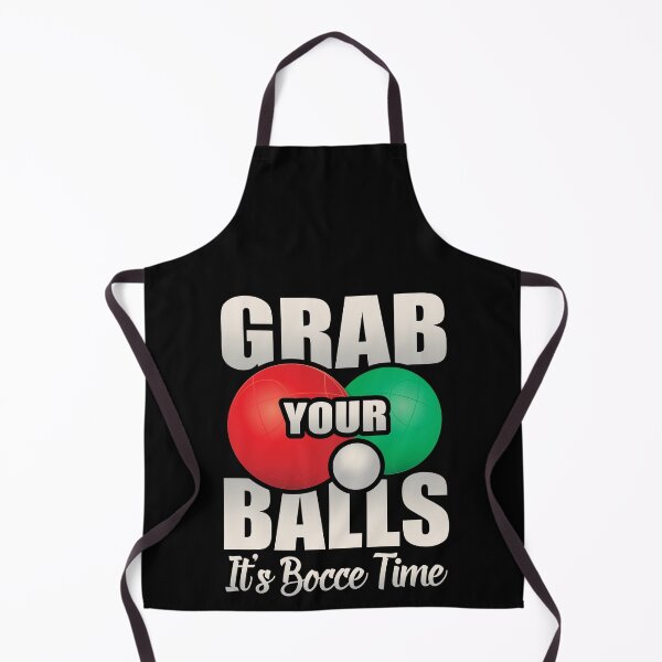 Item preview, Grab Your Balls, It's Bocce Time, Funny Gift Ball Player Italian Game designed and sold by Merchking1.