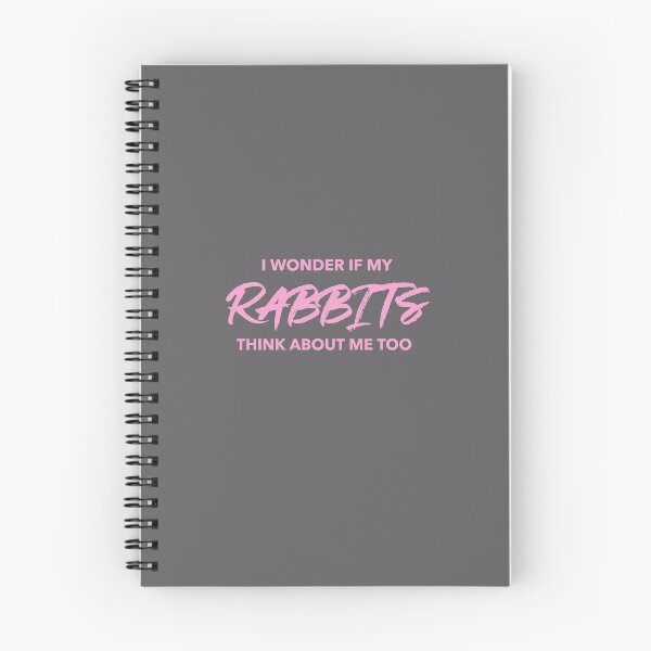 Item preview, I Wonder If My Rabbits Think About Me Too  - funny rabbit design in pink text designed and sold by katiekendall.