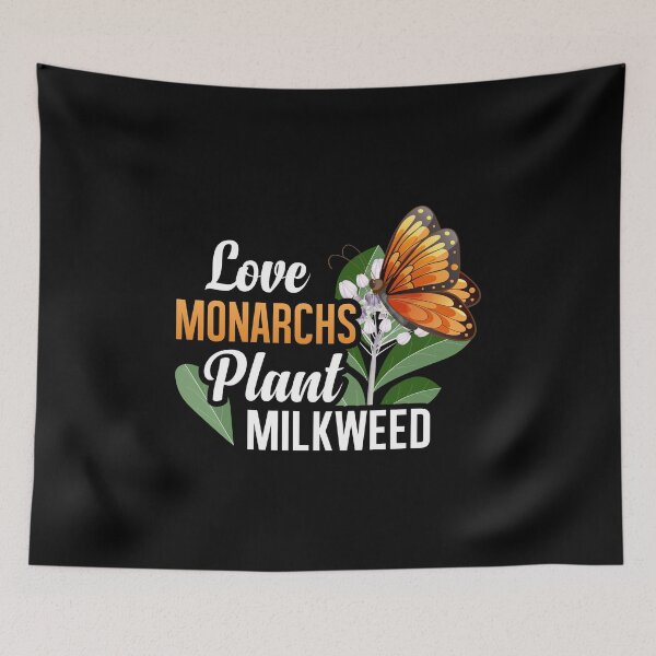 Item preview, Love Monarchs, Plant Milkweed, Save Milkweed Habitat To Save Monarchs  designed and sold by Merchking1.