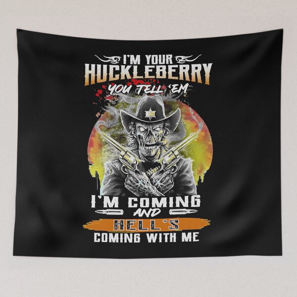 Item preview, Gifts Idea Mens Best I'M Your Huckleberry You Tell Coming And Hell Coming With Me Gifts Best Men designed and sold by KareemPollich.