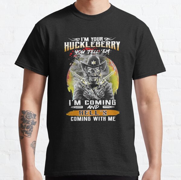 You Tell Em I'm Coming and Hell's Coming with Me Vintage Tshirt