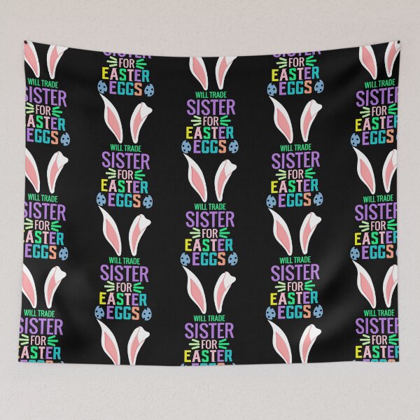 Item preview, Will trade sister for easter eggs Easter  designed and sold by ExfordMerri1991.