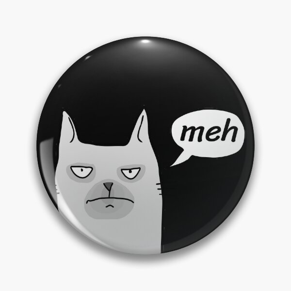 Item preview, Funny Meh Cat designed and sold by NuarzDesign.