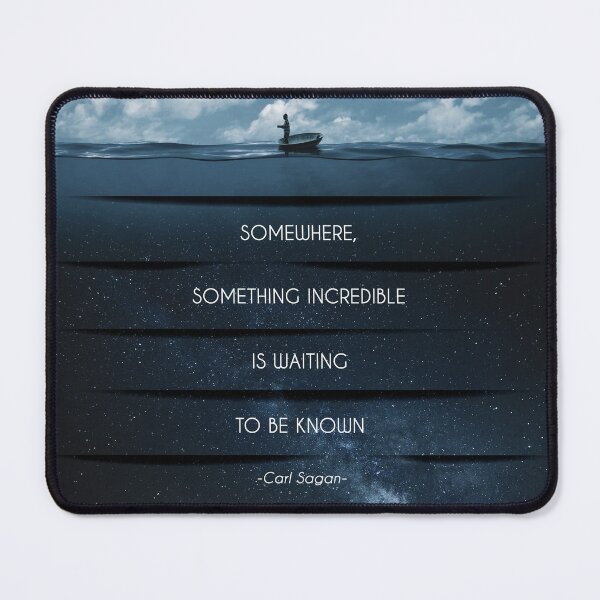 Item preview, Carl Sagan American Astronomer, Somewhere, Something Incredible Is Waiting To Be Known - Cosmos designed and sold by artColourized.