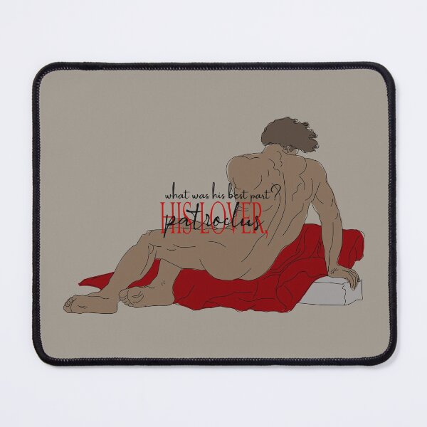 Item preview, what was his best part? his lover, patroclus. designed and sold by Pinu92.