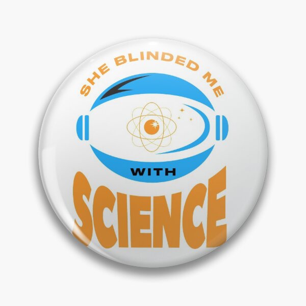 Item preview, She blinded me with science. designed and sold by wholleywood.