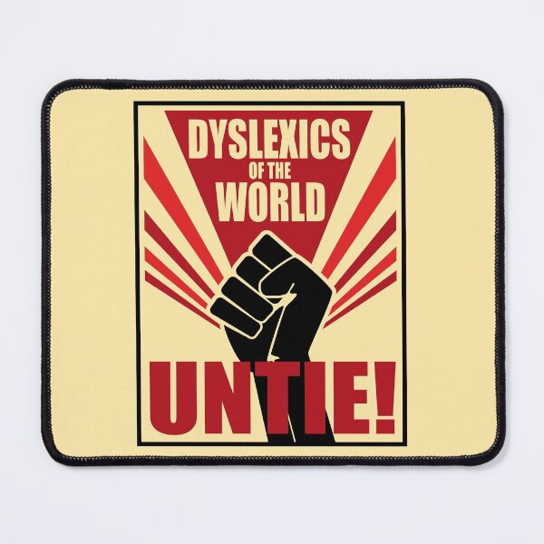 Item preview, Dyslexics of the world untie! funny Soviet propaganda-style designed and sold by Happy Puppy Print On Demand.