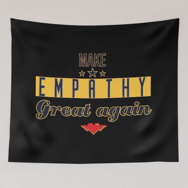 Item preview, Make Empathy Great Again designed and sold by inkframe.