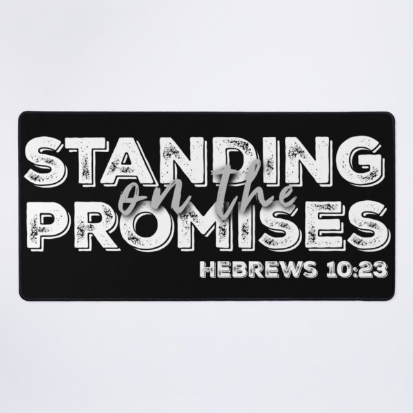 Item preview, Standing On The Promises, Bible Verse Hebrews 10:23 designed and sold by TheKingdomAttic.