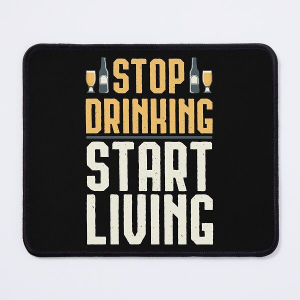 Item preview, Positive Message For Sobriety – Stop Drinking Start Living, Youth Protection, Health Drinker designed and sold by Merchking1.