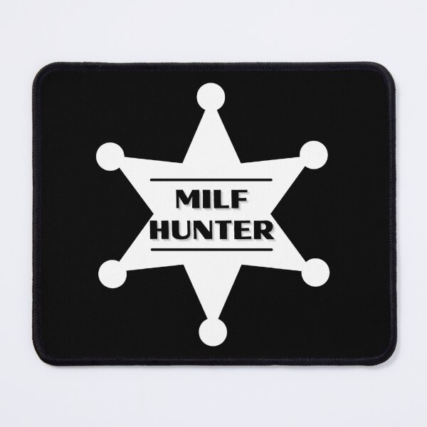Item preview, MILF Hunter White Badge designed and sold by CaitU.