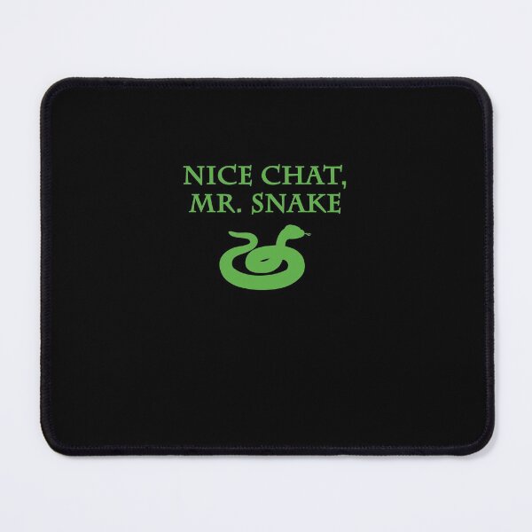 Item preview, Nice chat, Mr. Snake designed and sold by PoeticGear.