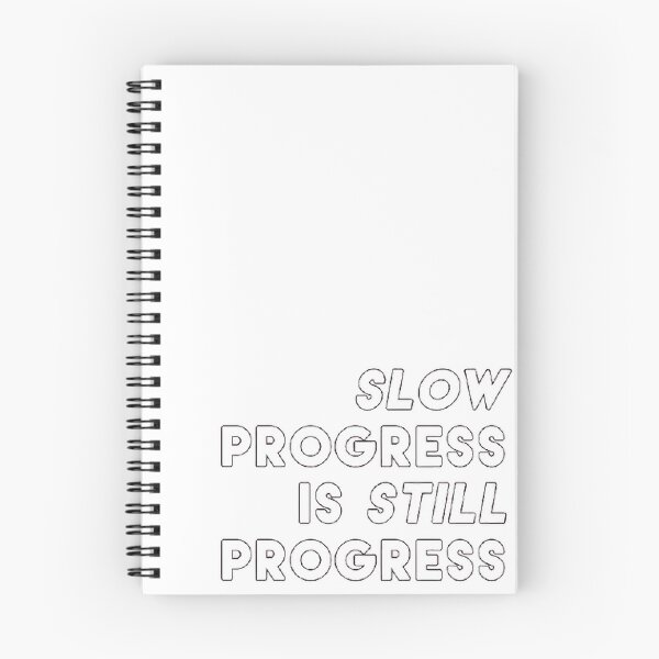 Item preview, SLOW PROGRESS IS STILL PROGRESS designed and sold by SAVAGEwav.