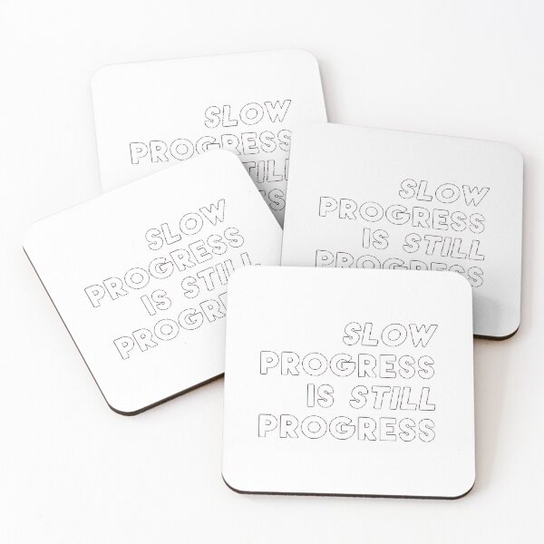 Item preview, SLOW PROGRESS IS STILL PROGRESS designed and sold by SAVAGEwav.