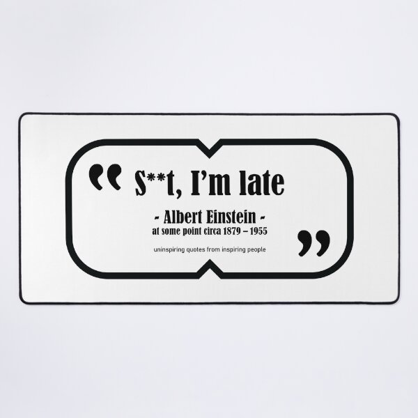 Item preview, Uninspiring Quotes from Inspiring People - Einstein designed and sold by artColourized.