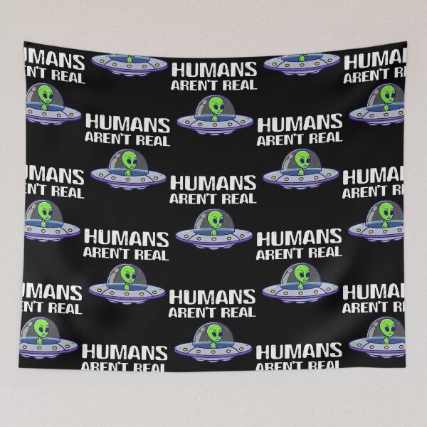 Item preview, Funny Alien Humans Arent Real  designed and sold by MeilichKurtti.