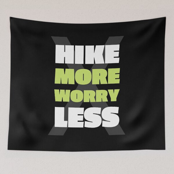 Item preview, Hike more worry less designed and sold by Joel-QO.