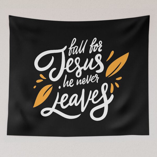 Item preview, Fall For Jesus He Never Leaves designed and sold by Iandems.