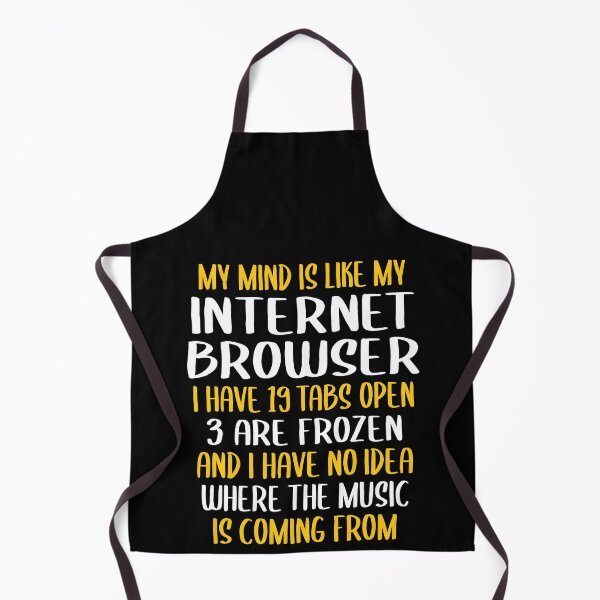 Item preview, My Mind Is Like My Internet Browser, Funny Busy Mind designed and sold by Merchking1.