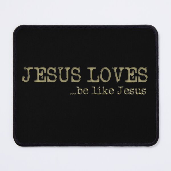 Item preview, Jesus Loves - Be Like Jesus! designed and sold by TheKingdomAttic.