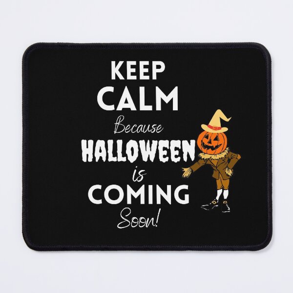 Item preview, Halloween is Coming Soon -Funny Quote designed and sold by CreativeMansion.