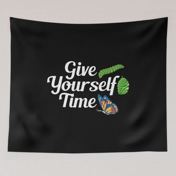 Item preview, Give Yourself Time Butterflies, Inspirational Quotes, Love Environment designed and sold by Merchking1.