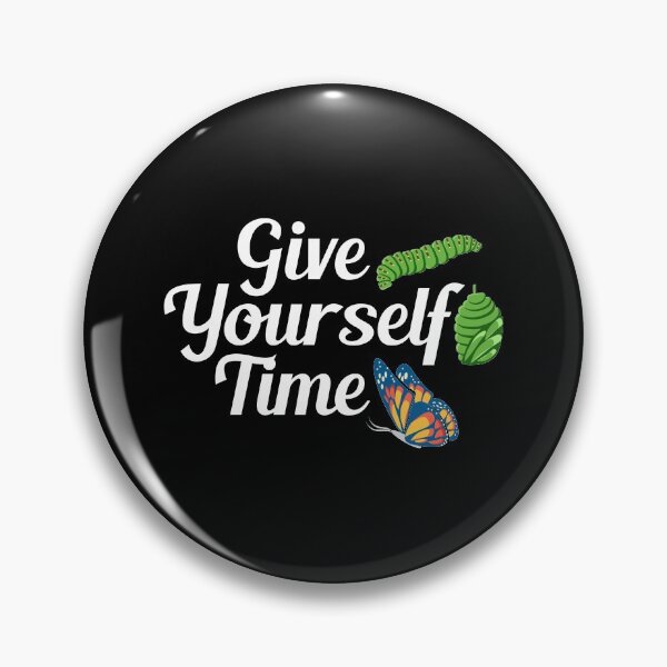 Item preview, Give Yourself Time Butterflies, Inspirational Quotes, Love Environment designed and sold by Merchking1.