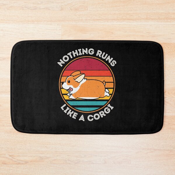 Item preview, Nothing Runs Like A Corgi designed and sold by Peter Stawicki.