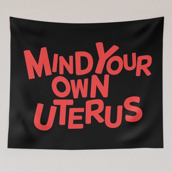 Item preview, MIND YOUR OWN UTERUS designed and sold by yennyz.