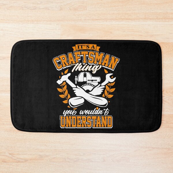 Item preview, It's A Craftsman Thing You Wouldn't Understand Profession Job  designed and sold by Merchking1.