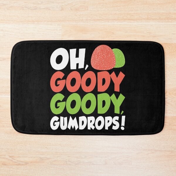 Item preview, Goody,Goody Gumdrop Sweet Day National Gumdrop Day designed and sold by Merchking1.