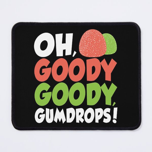 Item preview, Goody,Goody Gumdrop Sweet Day National Gumdrop Day designed and sold by Merchking1.