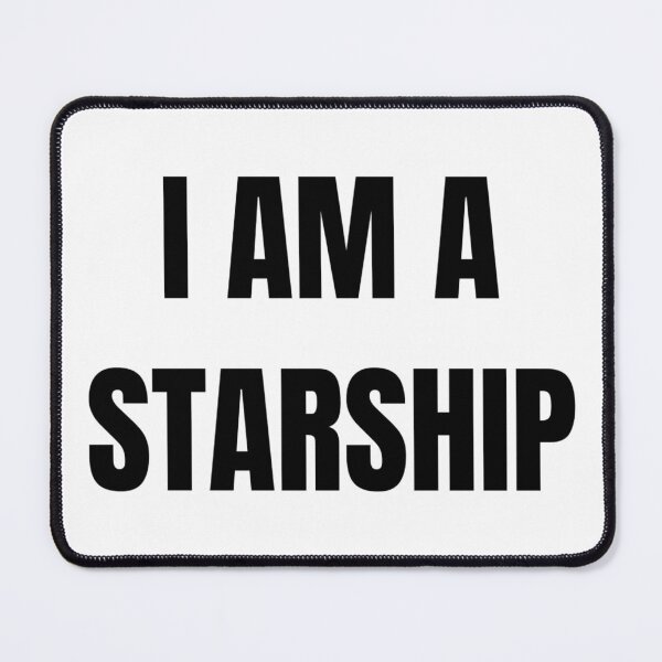 Item preview, I AM A STARSHIP designed and sold by iamxxx.
