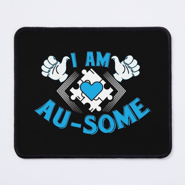 Item preview, I Am Au-some Autism Speaks Proud Awareness Autistic Advocate Stands Out Different designed and sold by Merchking1.