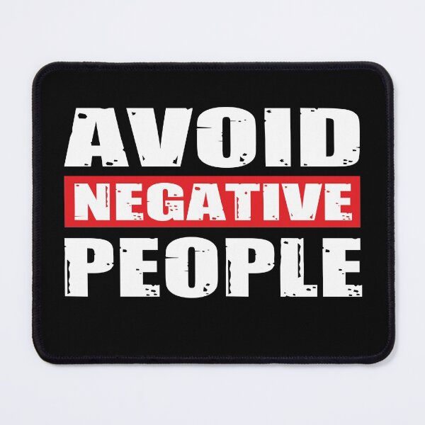 Item preview, AVOID NEGATIVE PEOPLE  designed and sold by NexiPrint.