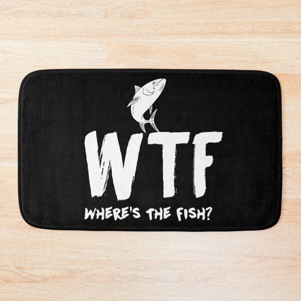 Item preview, WTF Where's The Fish, Funny Hunting Fishing, Fisherman, Lake River Camping Dad designed and sold by Merchking1.
