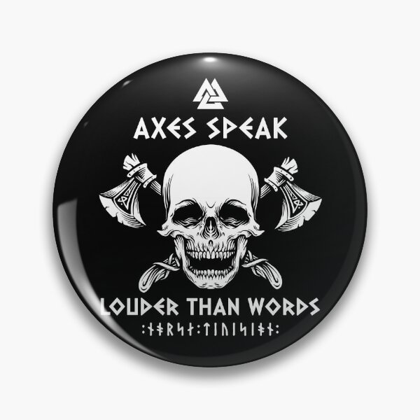 Item preview, Axes Speak Louder Than Words designed and sold by TheCustom.