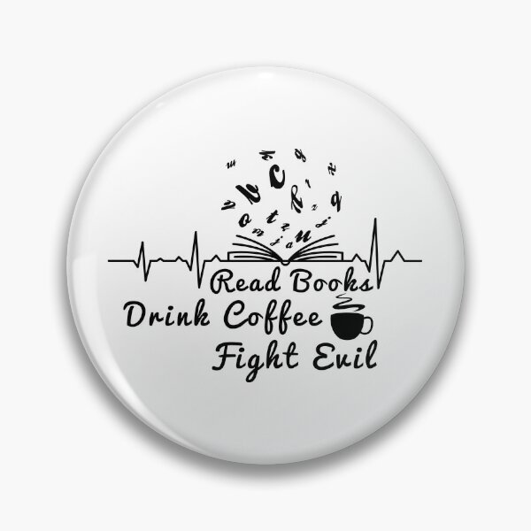 Item preview, Read Books Drink Coffee Fight Evil designed and sold by Artnight.