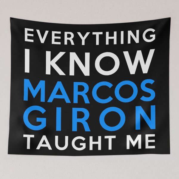 Item preview, Everything I know - Marcos Giron designed and sold by 2Girls1Shirt.