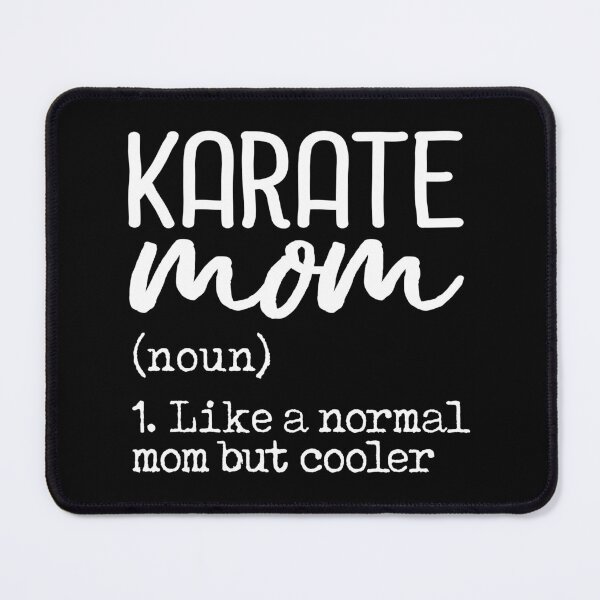 Item preview, Karate Mom Definition designed and sold by Merchking1.