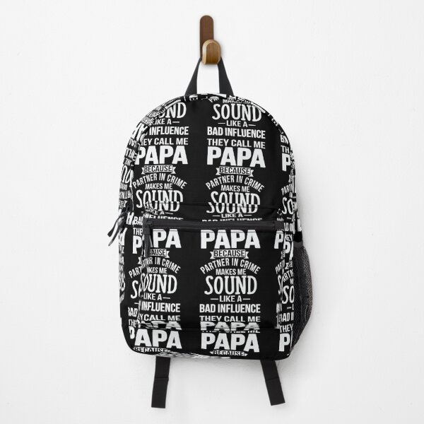Item preview, They Call Me Papa Because Partner In Crime Makes Me Sound Like A Bad Influence designed and sold by Merchking1.