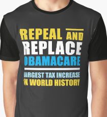 Repeal And Replace Obamacare Graphic T-Shirt