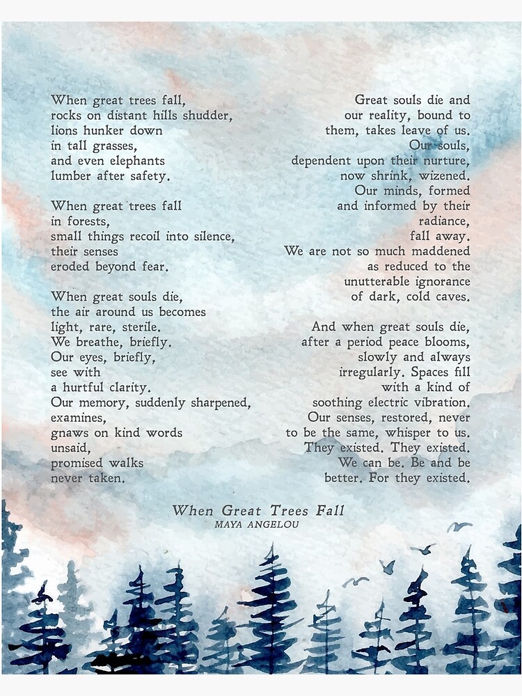 When Great Trees Fall Maya Angelou Illustrated Poem F - vrogue.co