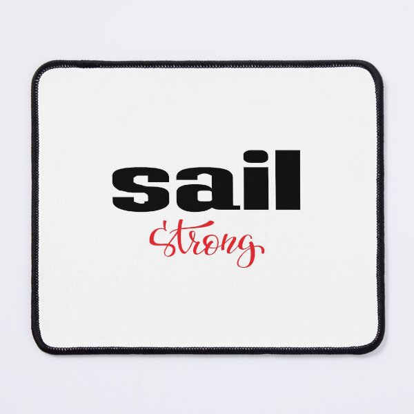 Item preview, Sail Strong designed and sold by FiveNiches.