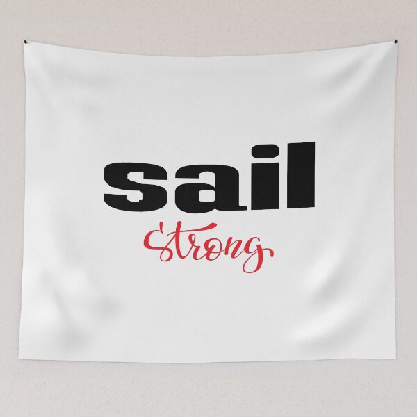 Item preview, Sail Strong designed and sold by FiveNiches.